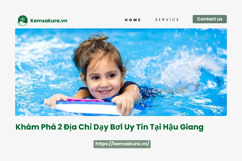 Học bơi tại Hậu Giang: Chọn địa chỉ nào tốt nhất?