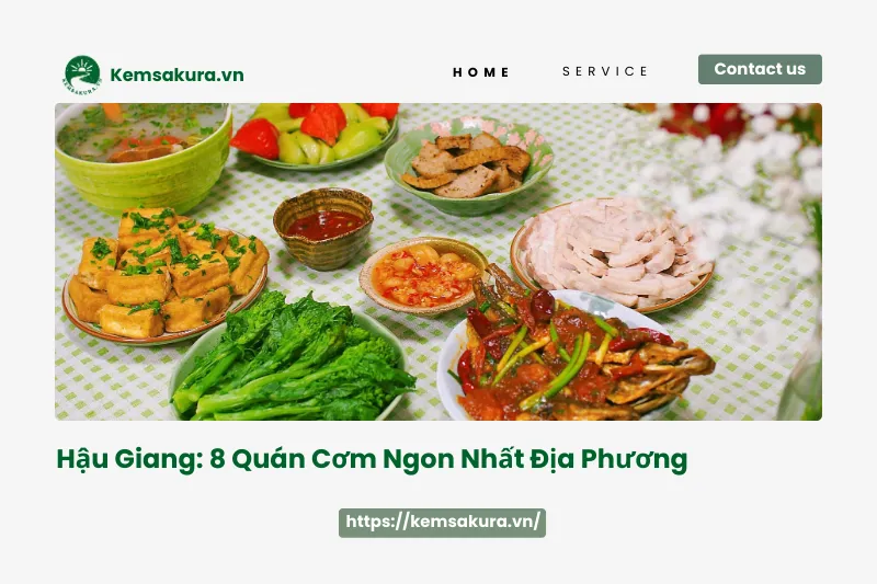 Khám phá 8 quán cơm ngon "bá cháy" ở Hậu Giang mà bạn không nên bỏ lỡ